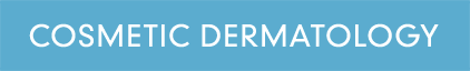 Cosmetic Dermatology