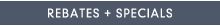 Rebates + Specials
