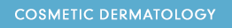Cosmetic Dermatology